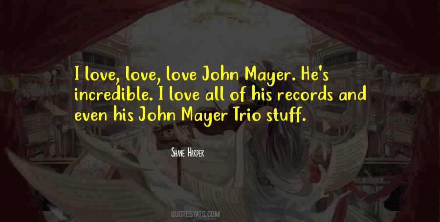 Quotes About John Mayer #1686498