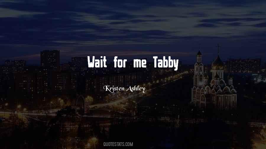 Tabby Quotes #1527064