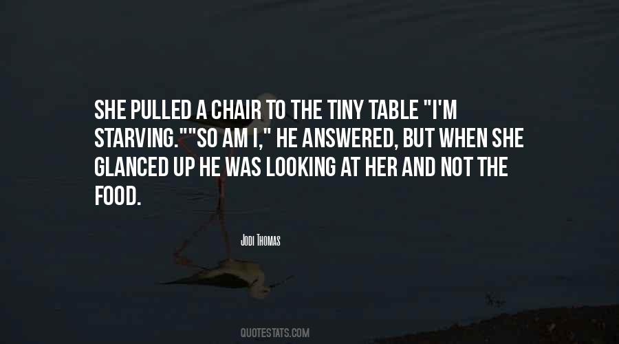 Table And Chair Quotes #168683