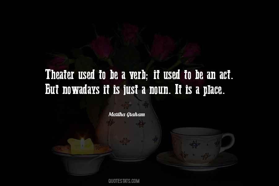 Quotes About Martha Graham #677365