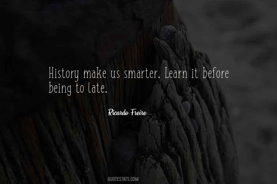 Quotes About Being Smarter Than That #346512