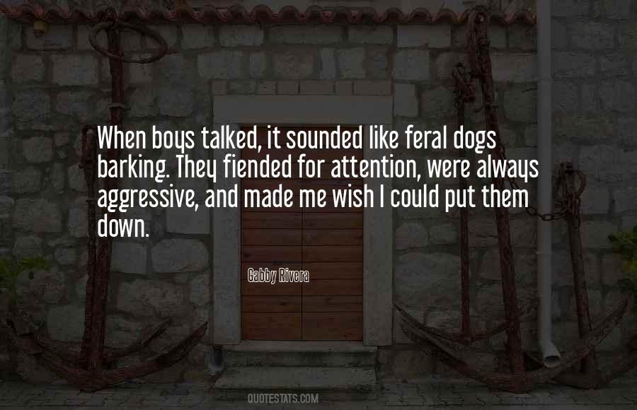 Quotes About Barking Dogs #1773511
