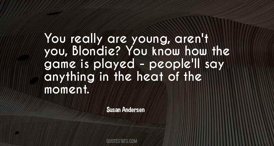 Quotes About Blondie #1387779