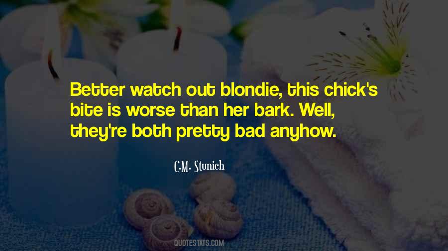 Quotes About Blondie #182068