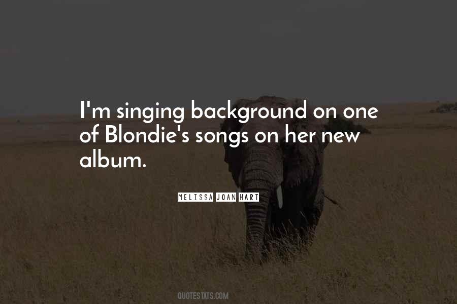 Quotes About Blondie #888033