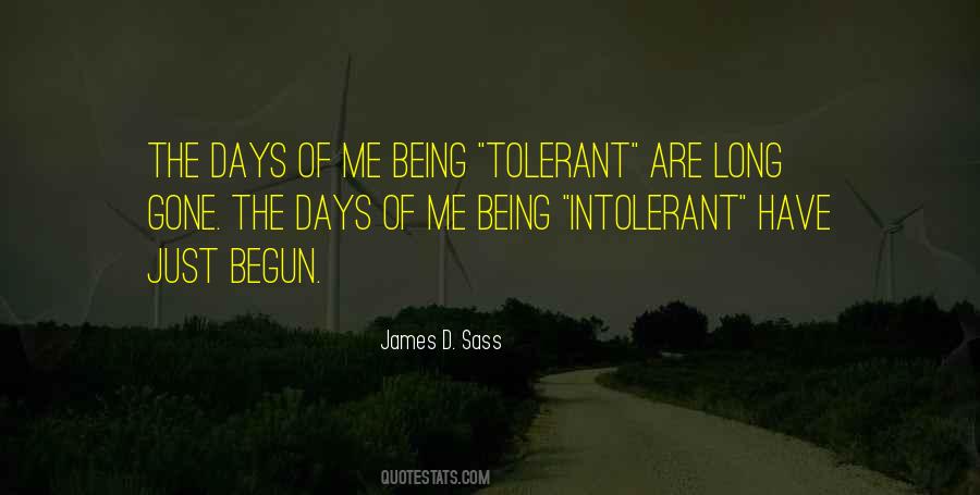 Quotes About Being Intolerant #1870261