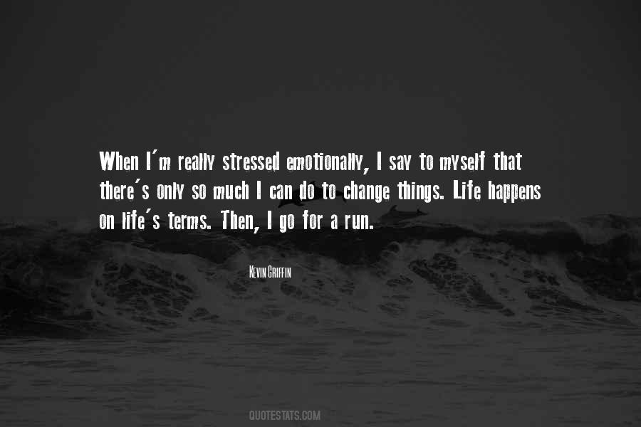 Quotes About Stressed Life #1057373