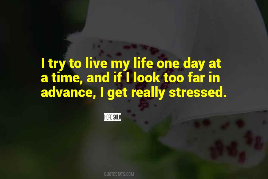 Quotes About Stressed Life #71440