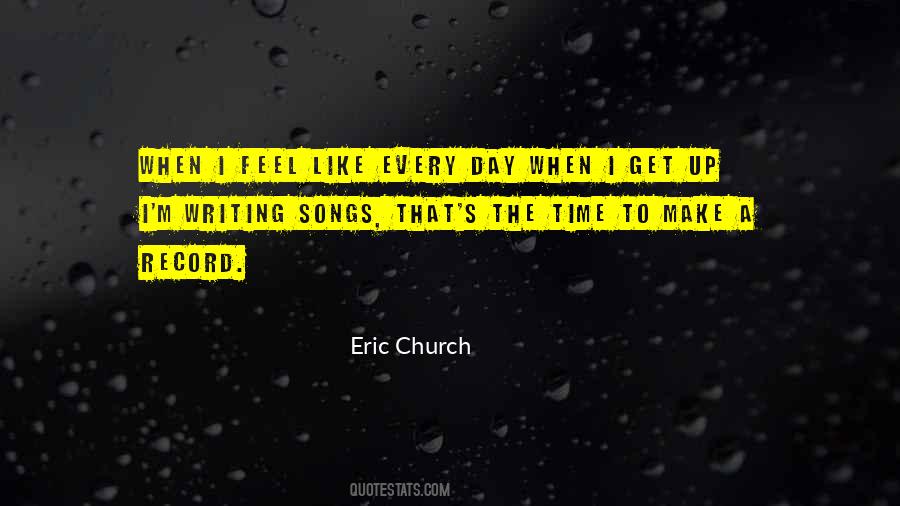 Quotes About Eric Church #1613727