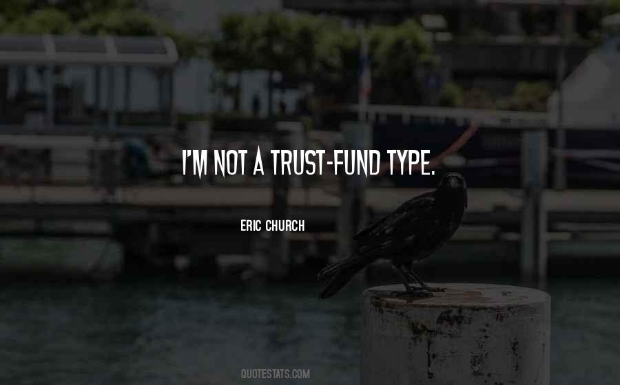 Quotes About Eric Church #1744046