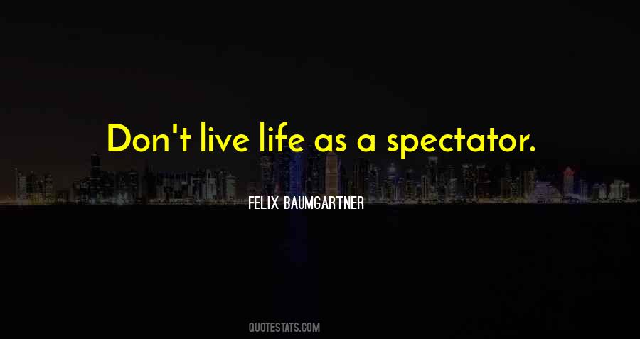 Quotes About Felix Baumgartner #1455354