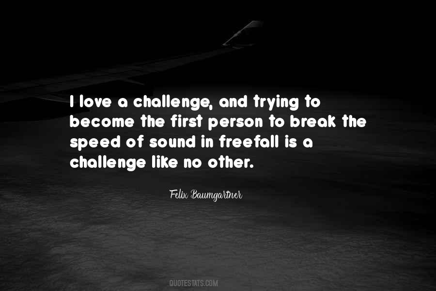 Quotes About Felix Baumgartner #1852537