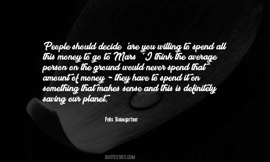 Quotes About Felix Baumgartner #1856025