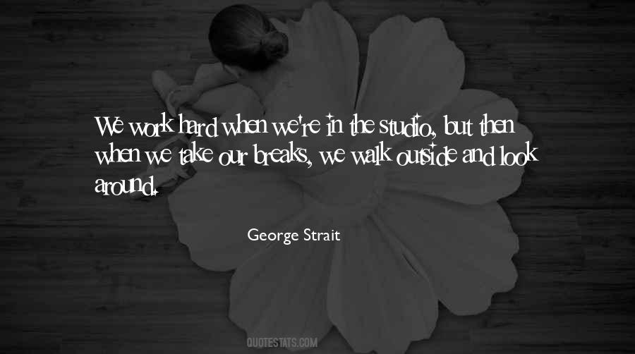 Quotes About George Strait #1674437 Quotes About George Strait #1674437