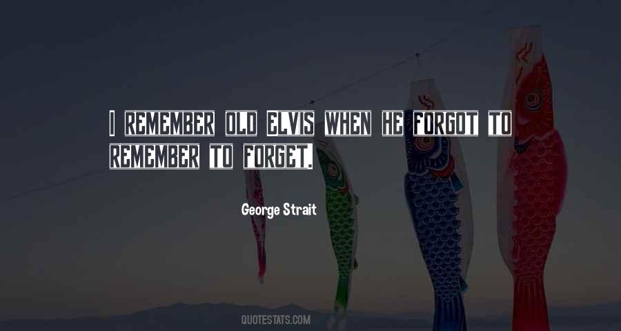 Quotes About George Strait #1832971 Quotes About George Strait #1832971