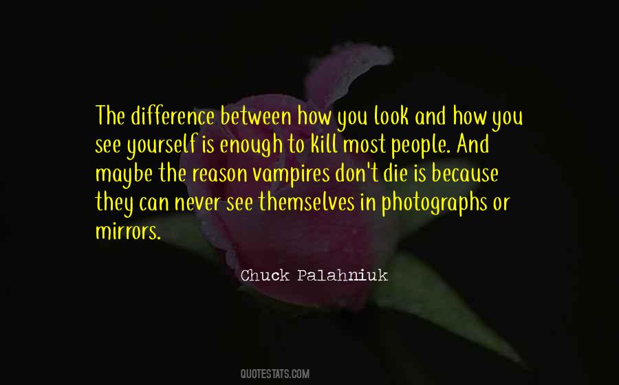 Quotes About Chuck Palahniuk #54167