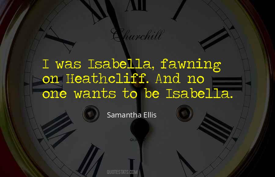 Quotes About Isabella #1822972