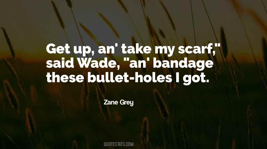 Take A Bullet For You Quotes #1426848