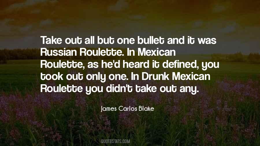 Take A Bullet Quotes #493543