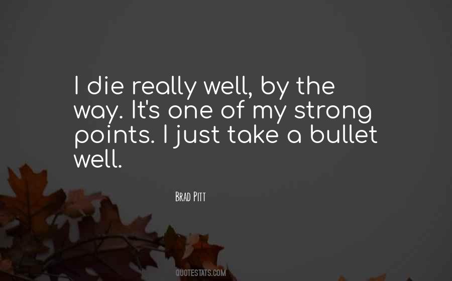 Take A Bullet Quotes #817513