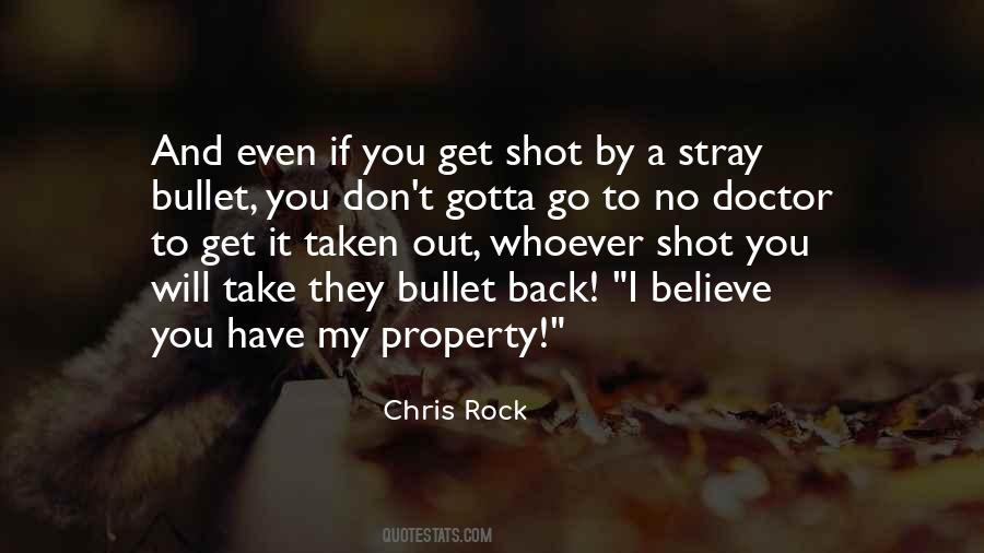 Take A Bullet Quotes #910441