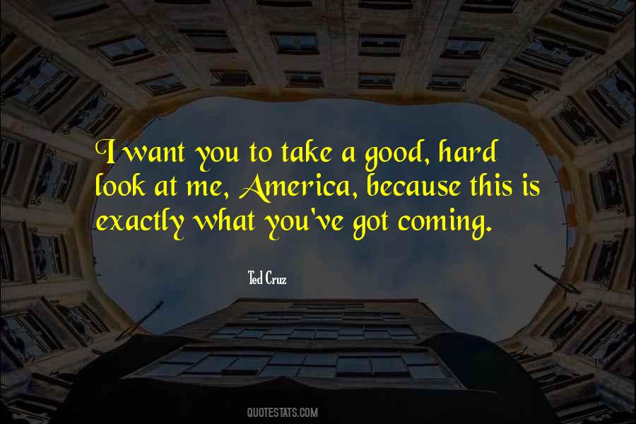 Take A Hard Look At Yourself Quotes #243770