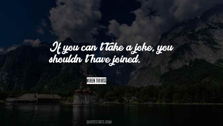 Take A Joke Quotes #11438