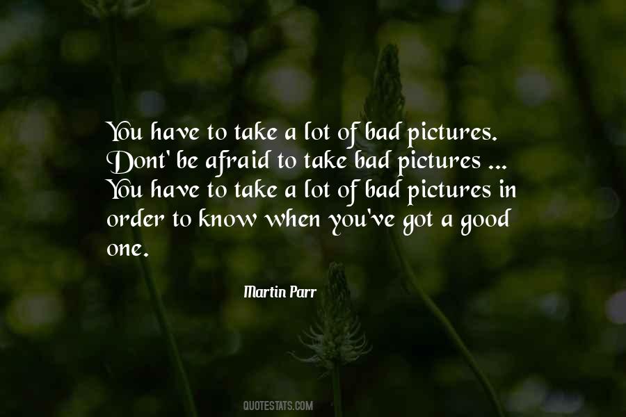 Take A Lot Of Pictures Quotes #187869