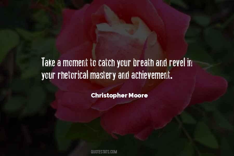 Take A Moment Quotes #1523448