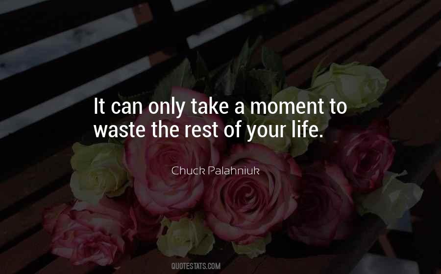 Take A Moment Quotes #854100