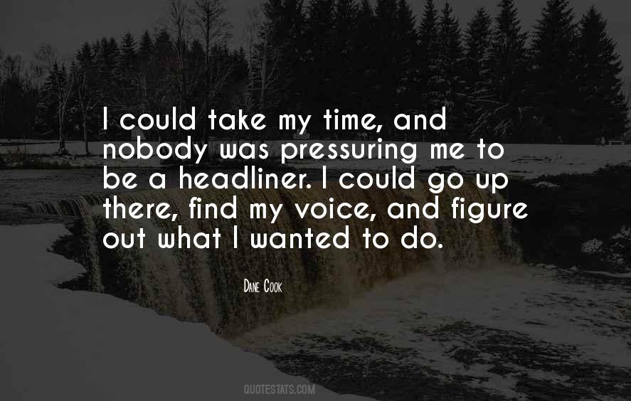 Take A Time Out Quotes #442915
