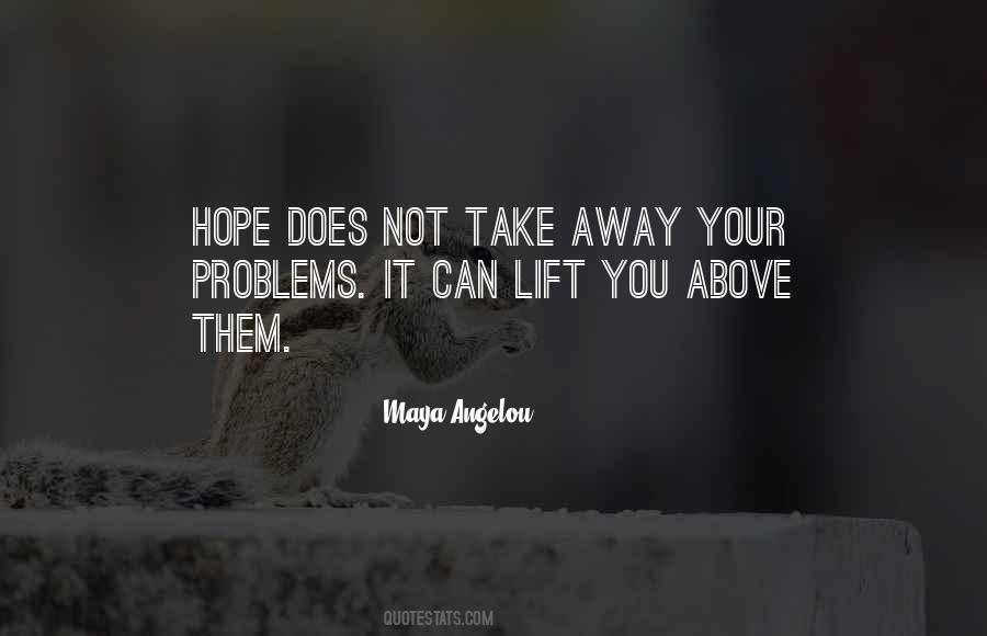 Take Away Hope Quotes #1852959