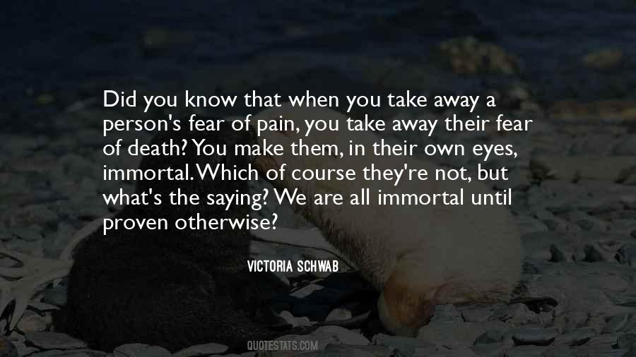 Take Away Pain Quotes #1491339