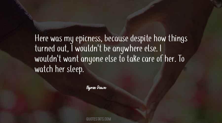 Take Care Of Her Or Someone Else Will Quotes #149065