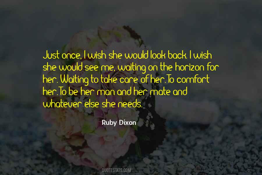 Take Care Of Her Or Someone Else Will Quotes #253940