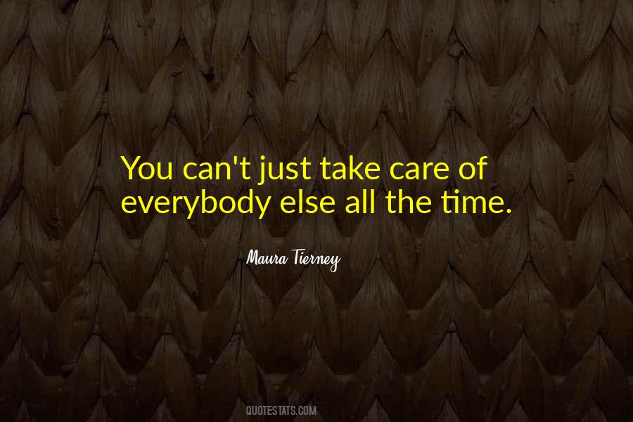 Take Care Of Her Or Someone Else Will Quotes #291310