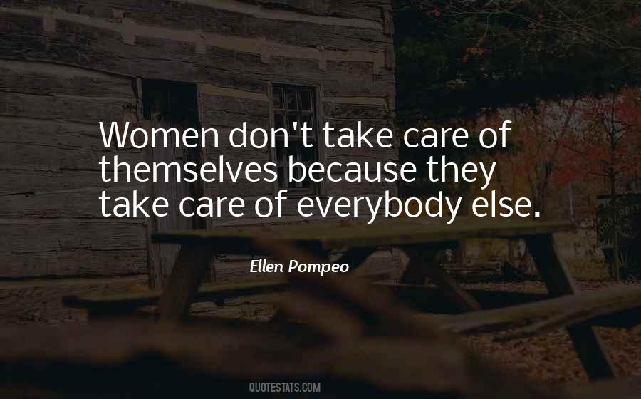 Take Care Of Her Or Someone Else Will Quotes #597149