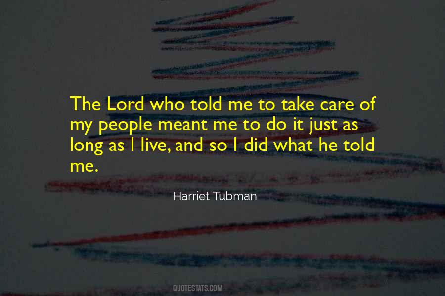Take Care Of Me Lord Quotes #190199