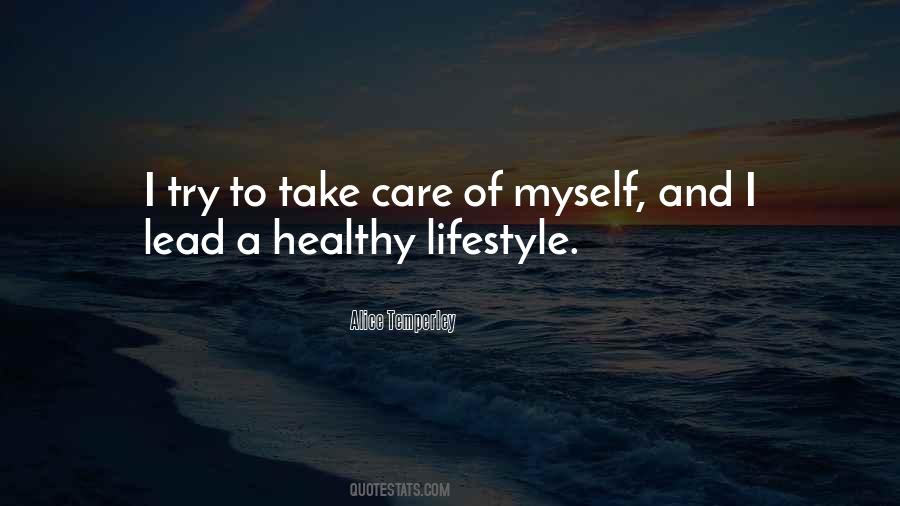 Take Care Of Yourself Be Healthy Quotes #339859