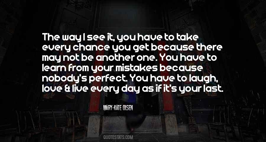 Take Every Chance Quotes #1391174