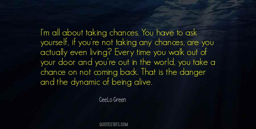 Take Every Chance Quotes #1430517