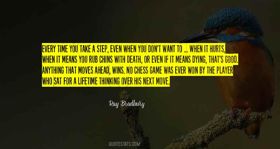 Take Every Step Quotes #1155527