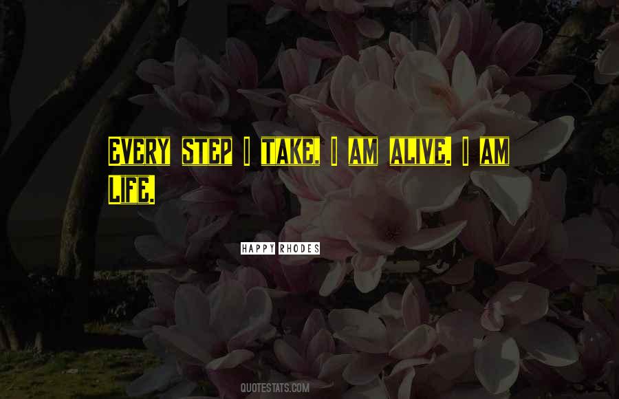 Take Every Step Quotes #142457