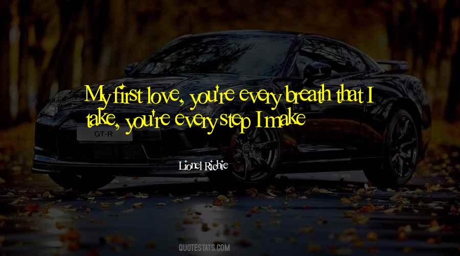 Take Every Step Quotes #194031