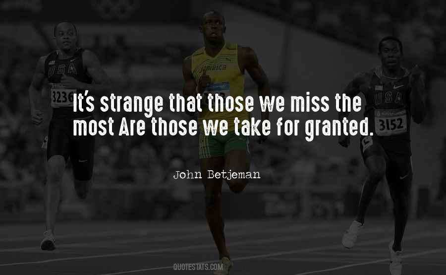 Take For Granted Quotes #1022560