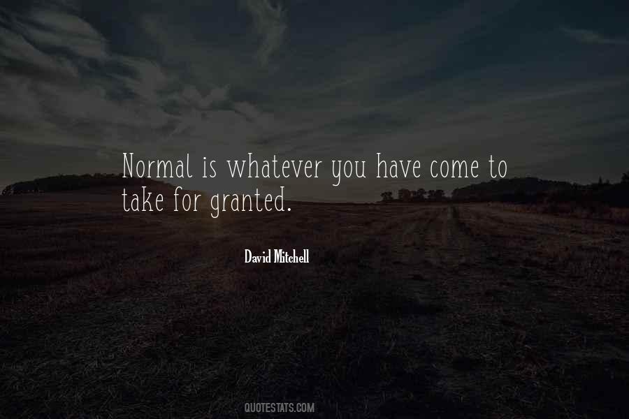 Take For Granted Quotes #1182944