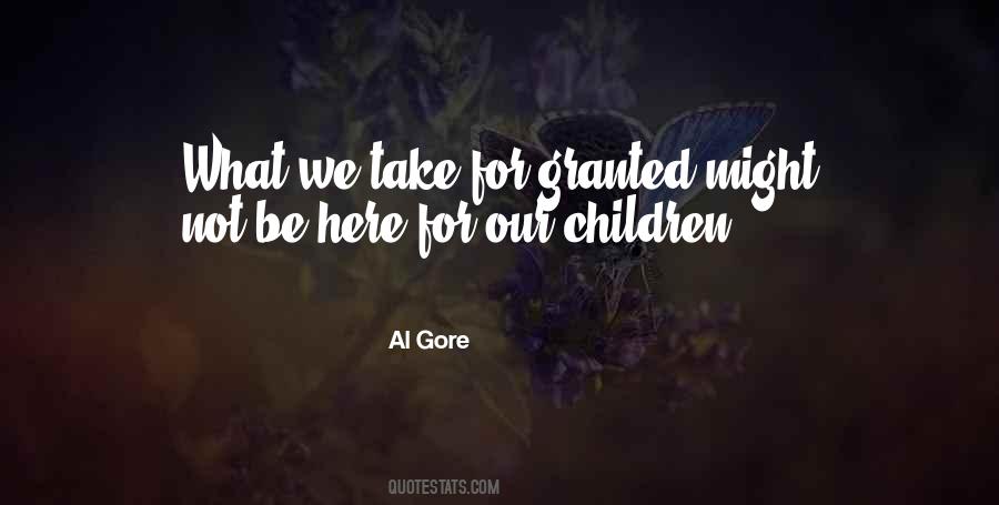 Take For Granted Quotes #1341548