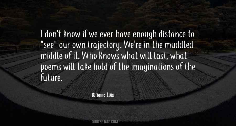 Take Hold Of Your Future Quotes #149238