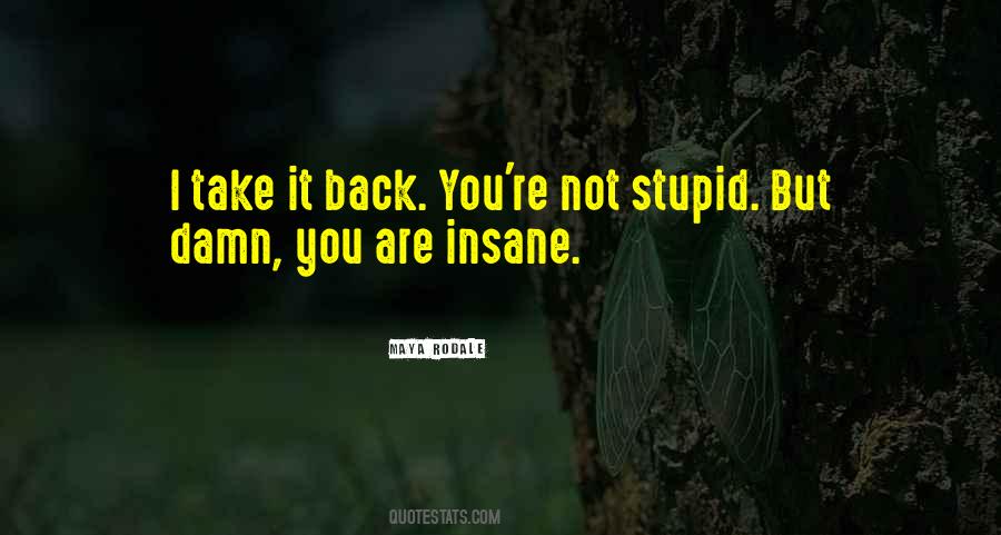Take It Back Quotes #1590710