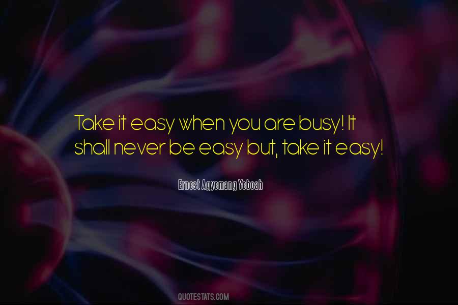 Take It Easy Life Quotes #594757